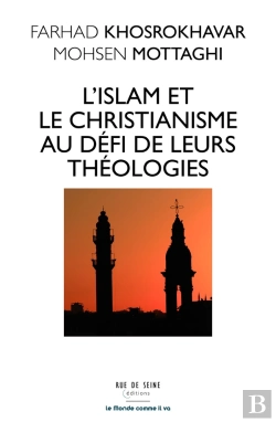Bertrand.pt - L'Islam Et Le Christianisme Au Défi De Leur Théologie