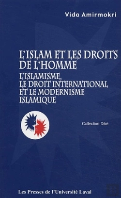 Bertrand.pt - L'Islam Et Les Droits De L'Homme ; L'Islamisme, Le Droit International Et Le Modernisme Islamique
