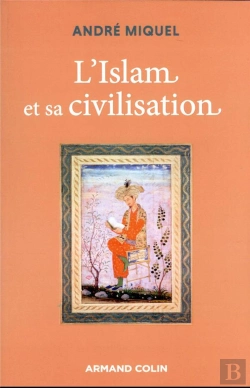 Bertrand.pt - L'Islam Et Sa Civilisation - 8e Ed.