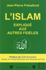 L'Islam Expliquée Aux Autres Fidèles
