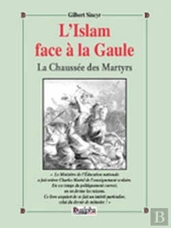 Bertrand.pt - L'Islam Face À La Gaule ; La Chaussée Des Martyrs