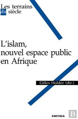 Bertrand.pt - L'Islam, Nouvel Espace Public En Afrique