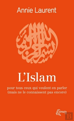 Bertrand.pt - L'Islam Pour Tous Ceux Qui Veulent En Parler (Mais Ne Le Connaissent Pas Encore)