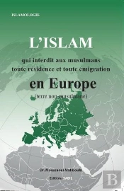 L'Islam Qui Interdit Toute Émigration Et Toute Résidence En Europe