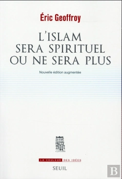 Bertrand.pt - L'Islam Sera Spirituel Ou Ne Sera Plus