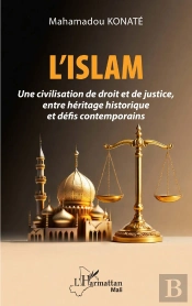 L'Islam : Une Civilisation De Droit Et De Justice, Entre Héritage Historique Et Défis Contemporains