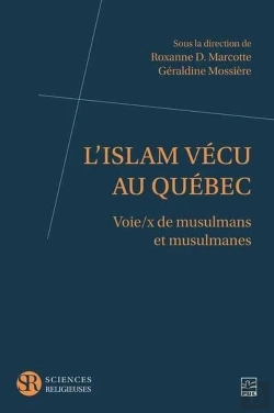 Bertrand.pt - L'Islam Vécu Au Québec : Voie/X De Musulmans Et Musulmanes