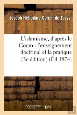 Bertrand.pt - L'Islamisme, D'Apres Le Coran : L'Enseignement Doctrinal Et La Pratique (3e Edition)