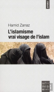 L'Islamisme ; Vrai Visage De L'Islam