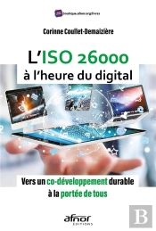 L'Iso 26000 À L'Heure Du Digital ; Vers Un Co-Développement Durable À La Portée De Tous!