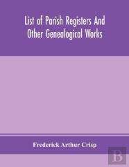 List Of Parish Registers And Other Genealogical Works