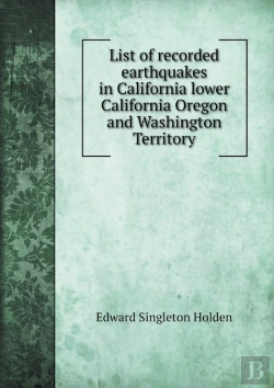 Bertrand.pt - List Of Recorded Earthquakes In California Lower California Oregon And Washington Territory