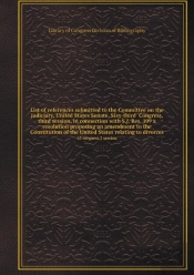 List Of References Submitted To The Committee On The Judiciary, United States Senate, Sixy-Third Congress, Third Session, In Connection With S.J. Res. 109 A Resolution Proposing An Amendment To The Co
