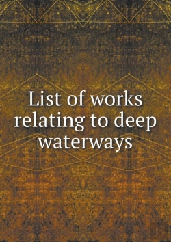 Bertrand.pt - List Of Works Relating To Deep Waterways