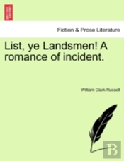 List, Ye Landsmen! A Romance Of Incident