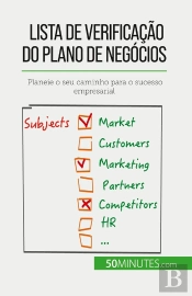Lista De Verificação Do Plano De Negócios : Planeie O Seu Caminho Para O Sucesso Empresarial