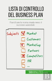 Lista Di Controllo Del Business Plan : Pianificate La Vostra Strada Verso Il Successo Aziendale