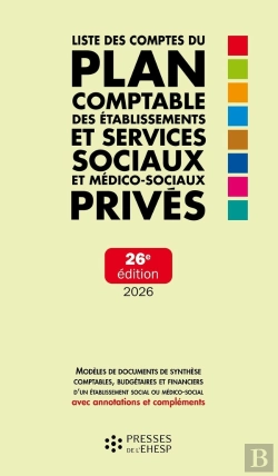 Bertrand.pt - Liste Des Comptes Du Plan Comptable Des Établissements Et Services Sociaux Et Médico-Sociaux Privés (Édition 2026)