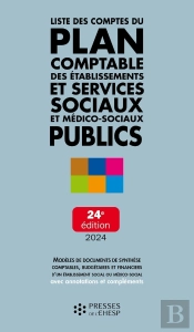 Liste Des Comptes Du Plan Comptable Des Établissements Et Services Sociaux Et Médico-Sociaux Publics (Édition 2024)