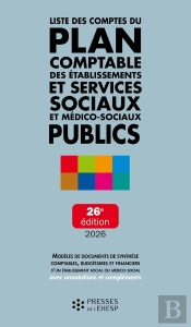 Liste Des Comptes Du Plan Comptable Des Établissements Et Services Sociaux Et Médico-Sociaux Publics (Édition 2026)
