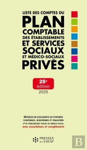 Liste Des Comptes Du Plan Comptable Des Établissements Et Services Sociaux Et Médicosociaux Privés (Édition 2025)