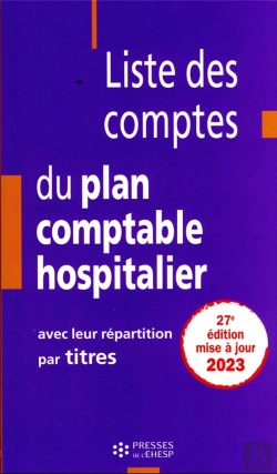 Bertrand.pt - Liste Des Comptes Du Plan Comptable Hospitalier Avec Leur Repartition Par Titres