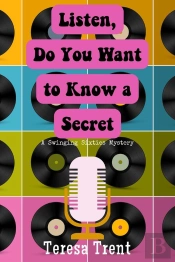 Listen, Do You Want To Know A Secret