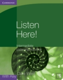 Bertrand.pt - Listen Here! Intermediate Listening Activities With Key