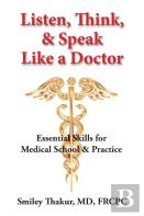 Listen, Think, & Speak Like A Doctor