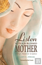 Listen To Your Blessed Mother