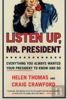 Listen Up, Mr. President