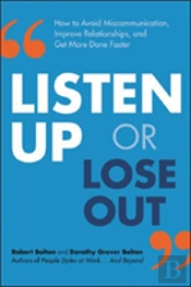 Listen Up Or Lose Out
