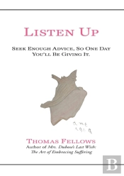 Listen Up: Seek Enough Advice And One Da