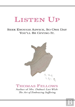 Bertrand.pt - Listen Up: Seek Enough Advice And One Da