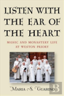 Listen With The Ear Of The Heart