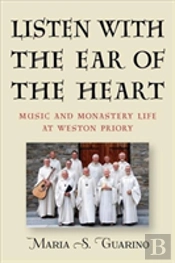 Listen With The Ear Of The Heart
