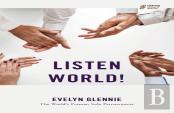Listen World!
