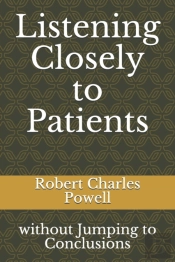 Listening Closely To Patients