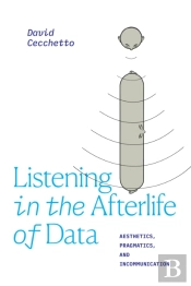 Listening In The Afterlife Of Data