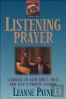 Listening Prayer Â€“ Learning To Hear God`S Voice And Keep A Prayer Journal