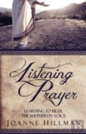 Listening Prayer: Learning To Hear The Shepherd'S Voice