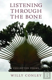 Listening Through The Bone Â€“ Collected Poems