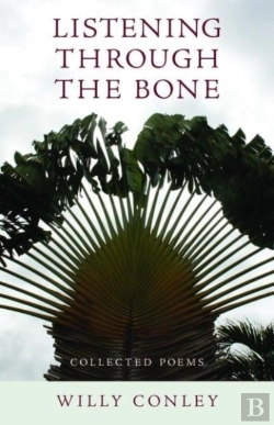 Bertrand.pt - Listening Through The Bone Â€“ Collected Poems