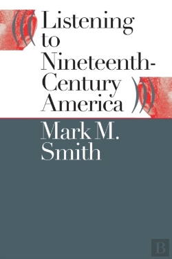 Bertrand.pt - Listening To Nineteenth-Century America