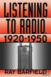 Listening To Radio, 1920-50