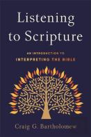 Listening To Scripture Â€“ An Introduction To Interpreting The Bible