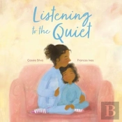 Listening To The Quiet