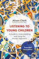 Listening To Young Children, Expanded Third Edition