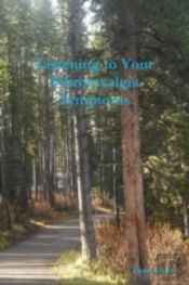 Listening To Your Fibromyalgia Symptoms