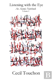 Listening With The Eye - An Asemic Notebook - Volume 2